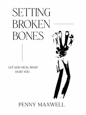 cover image of Setting Broken Bones